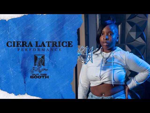 Ciera Latrice - TMS "Out The Booth" Performance