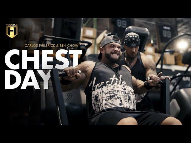 Chest Day with Carlos Philbrick  Ben Chow | HOSSTILE