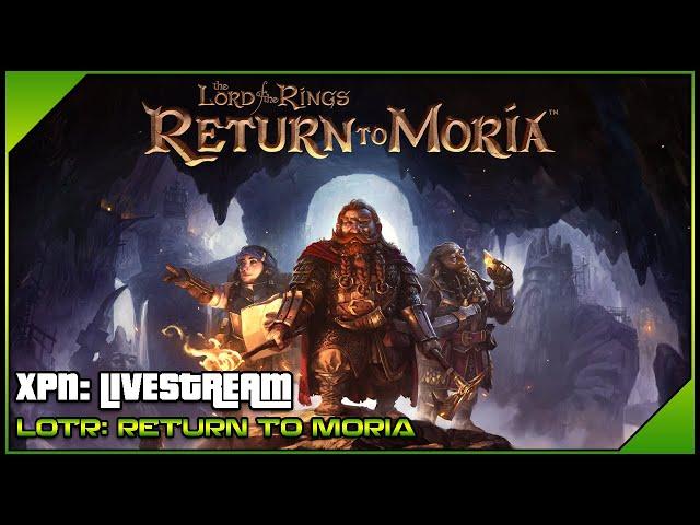 The Lord of the Rings: Return to Moria - Livestream