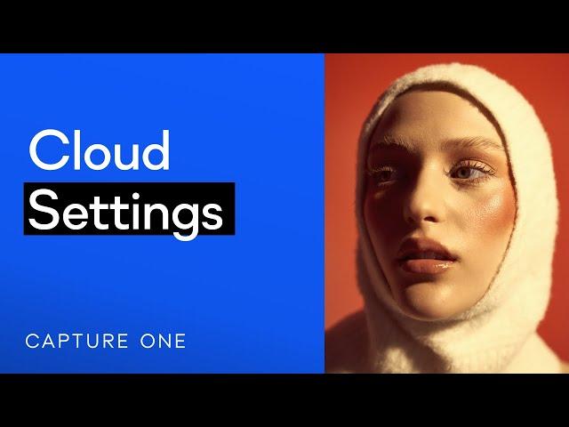 Capture One Tutorial | Cloud Settings