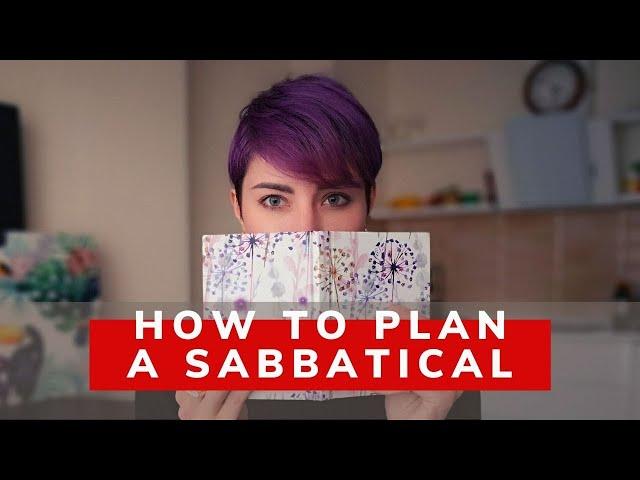 How to plan your sabbatical leave | mid career break | adult gap year