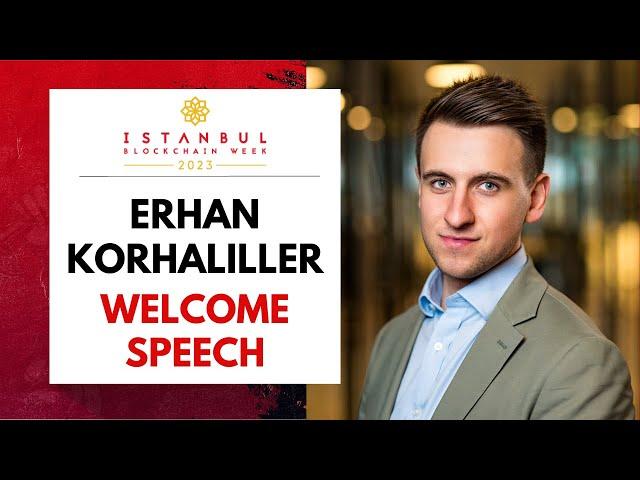 Welcome Speech - Erhan Korhaliller - IBW23