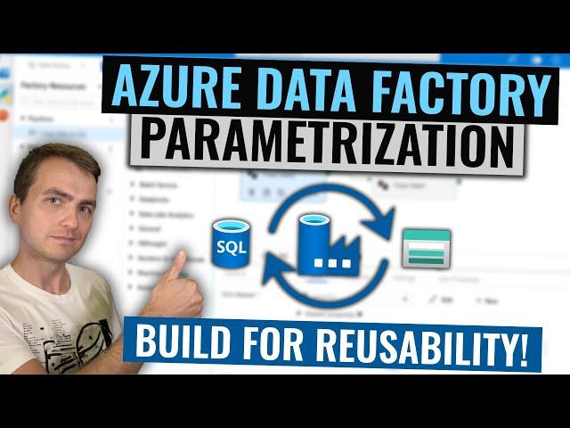 Azure Data Factory Parametrization Tutorial