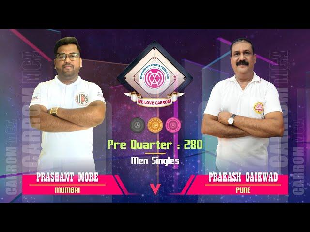 #carrom | PQ-280 : Prashant More (Mumbai) vs Prakash Gaikwad (Pune) - 9th MCF