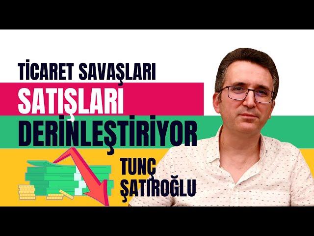 Ticaret Savaşları Satışları Derinleştiriyor