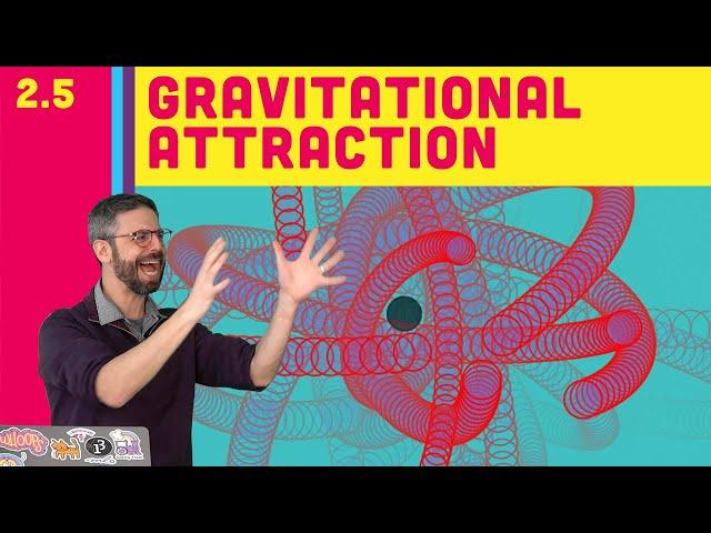 2.5 Gravitational Attraction - The Nature of Code