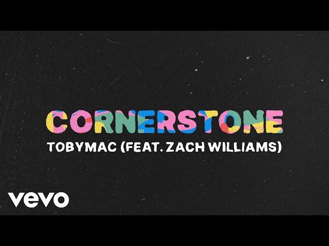 TobyMac - Cornerstone ft. Zach Williams