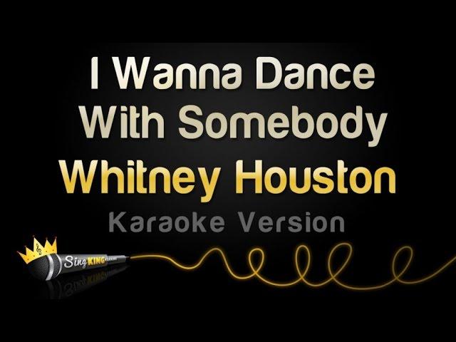 Whitney Houston - I Wanna Dance With Somebody (Who Loves Me) (Karaoke Version)