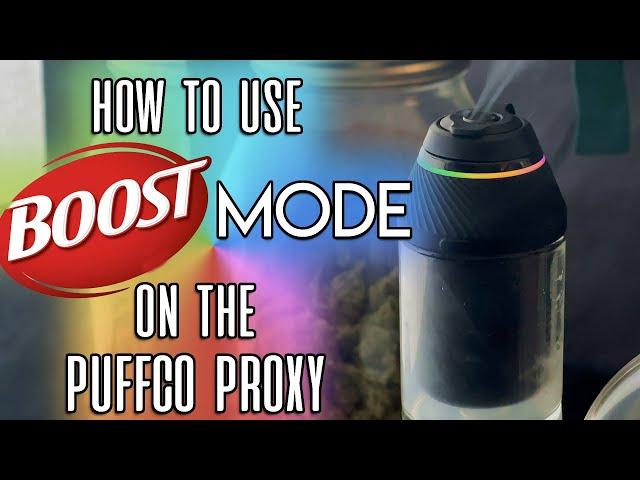 How To Use Puffco Proxy Boost Mode | Add Time & Power To Your Session | GWNVC’s Vaporizer Reviews