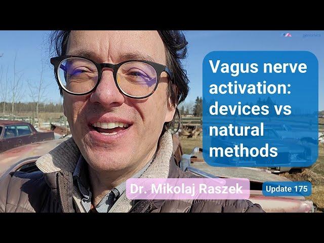 Vagus nerve hacks: natural methods vs. devices—which works best? (update #175)