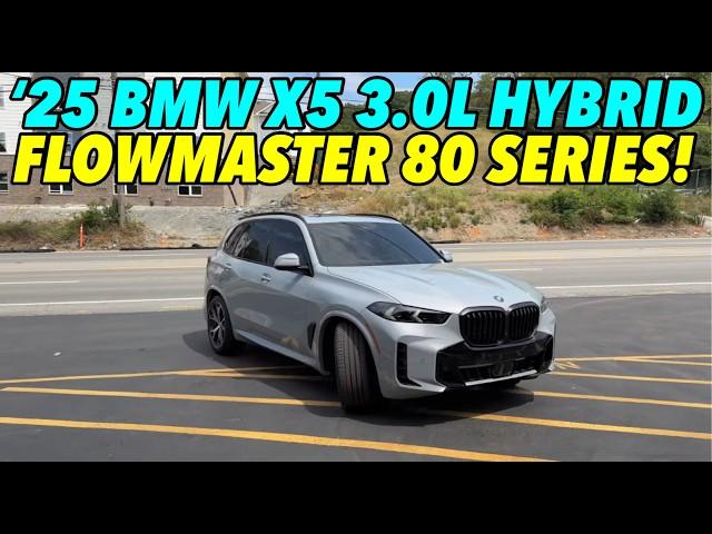 2025 BMW X5 xDrive50e 3.0L I6 Hybrid w/ Flowmaster 80 Series!