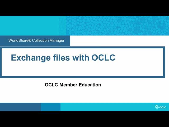 Exchange files with OCLC