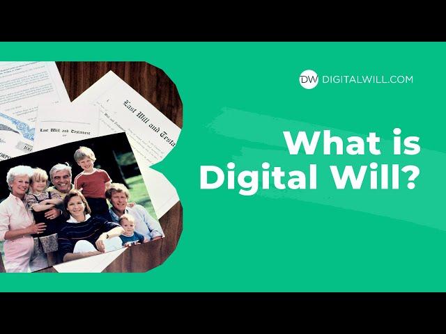 What Is Digital Will | The Death Tech Solution That Keeps Working For You Even After You're Gone