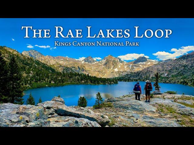 Rae Lakes Loop via Kearsarge Pass | Kings Canyon National Park