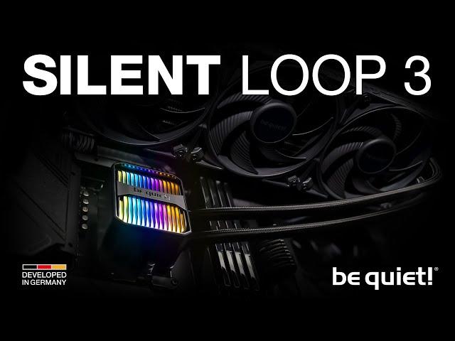 Silent Loop 3 | Überlegene Technologie und Kühlung | be quiet!