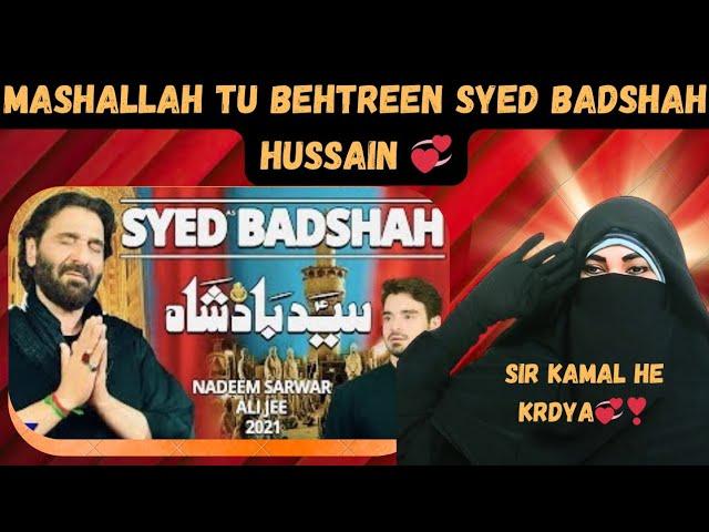 Noha Reaction: To Syed Badshah | Nadeem Sarwar | Noha 2021 | 1443 | #trending #reaction