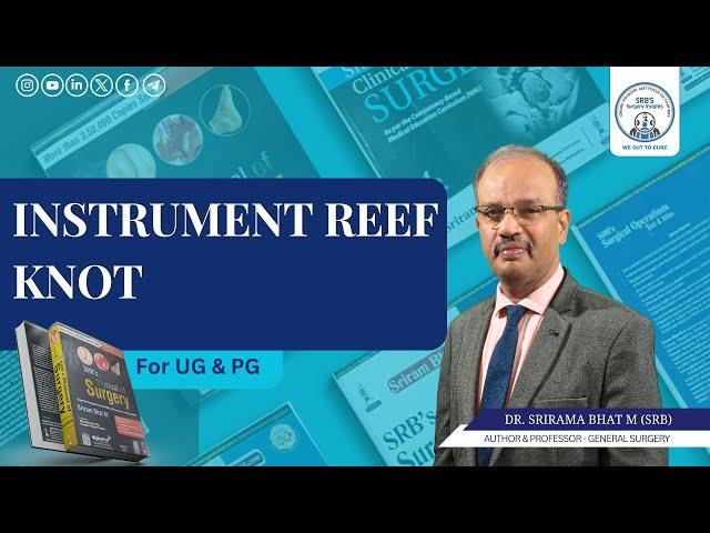 Instrument Reef Knot by Dr. SRB | Dr. Srirama Bhat