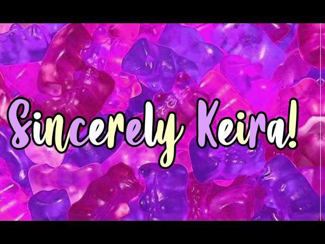 Intro for Sincerely Keira!