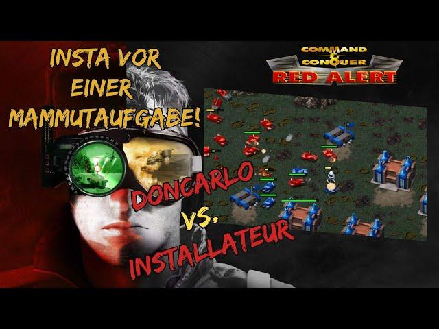 Unbesiegter Champion? Installateur vs. DonCarlo | Command & Conquer Red Alert Remast. | CataCtrofeLP