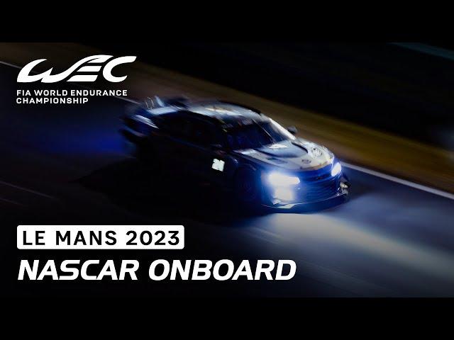 Night Onboard Nascar G56 with Jimmie Johnson I 2023 24 Hours of Le Mans I FIA WEC