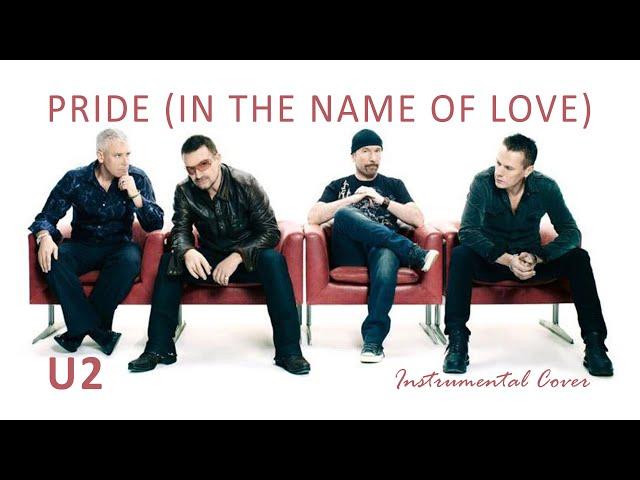 U2 | Pride (In The Name Of Love) | Instrumental Cover