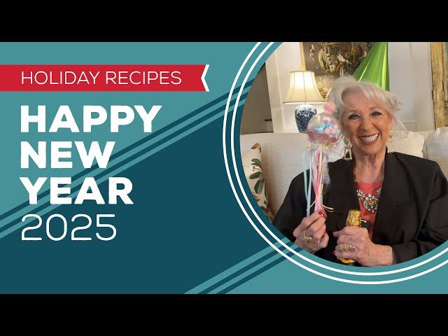 Holiday Cooking & Baking: Happy New Year 2025 from Paula Deen