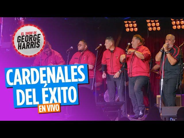 George Harris Presenta Cardenales del Éxito en VIVO   - EL Show de George Harris