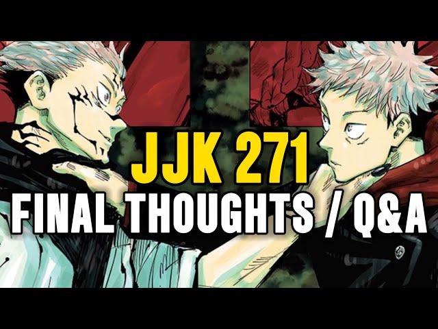 JJK 271 Final Thoughts and Questions!