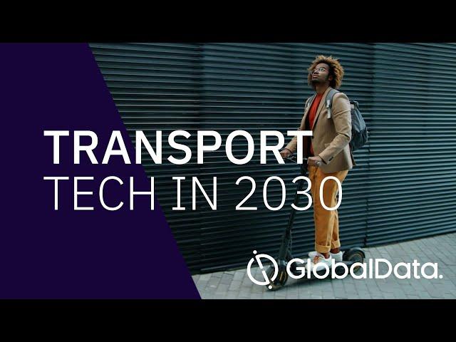 Tech in 2030 - Transport Insight & Forecast