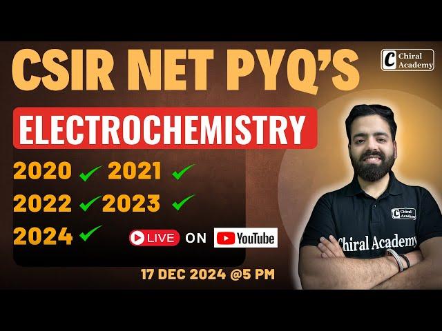 ELECTROCHEMISTRY  - CSIR NET PYQ (2020-2024) | CHIRAL ACADEMY