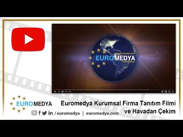 Euromedya Kurumsal Firma Tanıtım Filmi ve Havadan Çekim