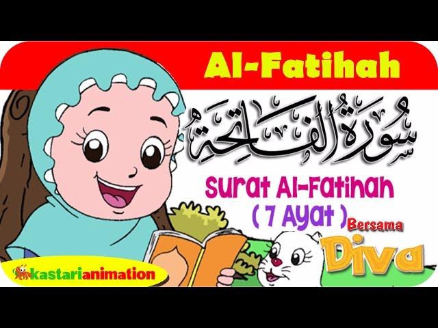 QS. AL FATIHAH | Mengaji Juz Amma bersama Diva | Kastari Animation Official