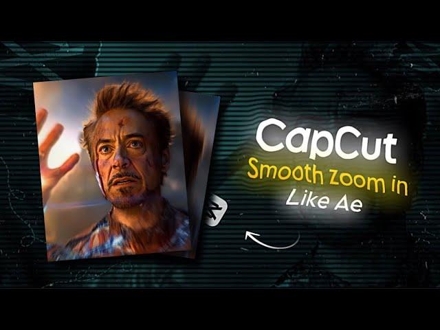 Capcut Smooth Zoom In Tutorial  |  Smooth Zoom In Like Ae |  Glow Edits