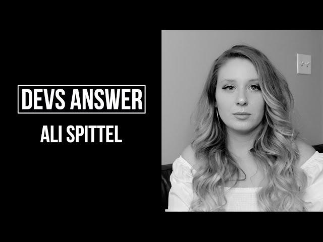 DEVS ANSWER: Ali Spittel