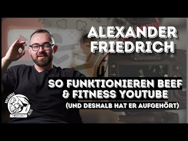 #104 Alexander Friedrich - So funktionieren Beef und Fitness-YouTube (und darum hat er aufgehört)