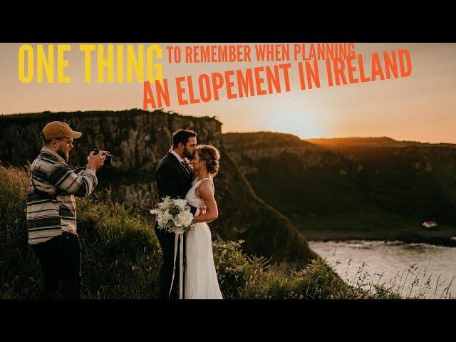 ONE THING TO REMEMBER WHEN PLANNING YOUR ELOPEMENT IN IRELAND | ELOPE IN IRELAND