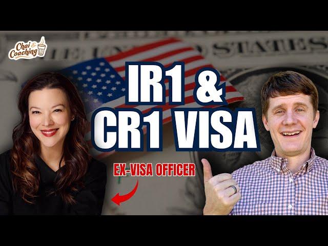 Ex Visa Officer Secrets For IR1 & CR1 Visa Interviews