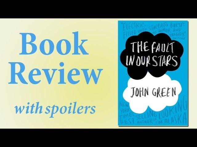 John Green's The Fault In Our Stars Book Review (with spoilers)