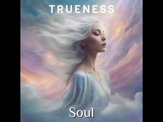 Trueness - Soul (Original Track)