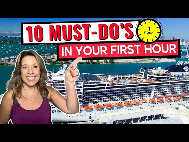 10 Things to Do as Soon as You Board Your Cruise Ship (2024)