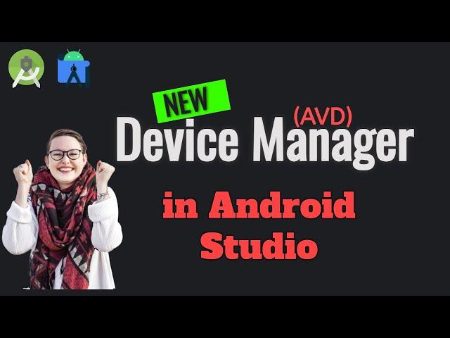 New the Device Manager in Android Studio - Virtual and Physical Device - 2023