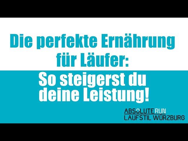 Die perfekte Ernährung für Läufer: So steigerst du deine Leistung!