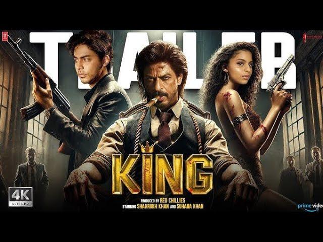 KING - Official Trailer | Shahrukh Khan | Aryan khan | Suhana Khan | Shahrukh Khan New Movie 2025
