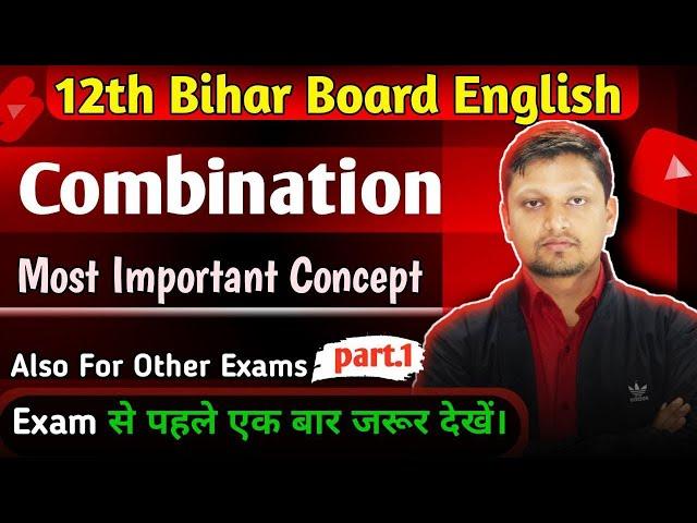 Combination of sentence 12th English grammar BSEB | Part 1| RAJDHANI ENGLISH CLASSES || VINAY KUMAR