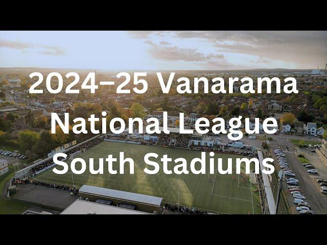 2024–25 Vanarama National League South Stadiums