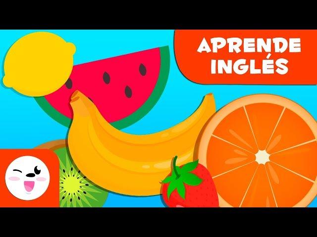 LA FRUTA EN INGLÉS - Vocabulario para niños