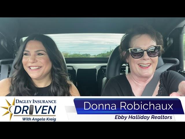 DRIVEN with Angela Kreig: Donna Robichaux, Ebby Halliday