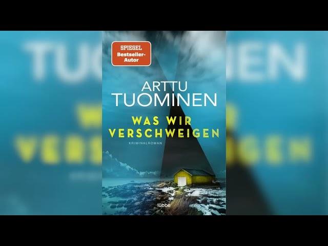 Was wir verschweigen: Kriminalroman Teil 1 by Arttu Tuominen | Hörbuch Krimis Thriller