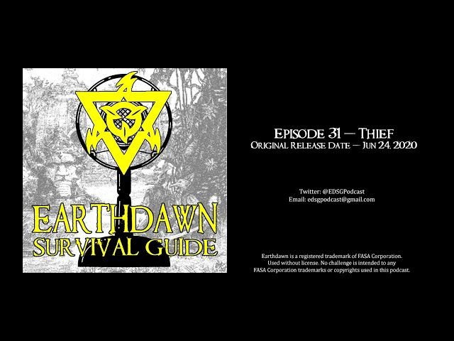 Earthdawn Survival Guide Episode 31 - Thief