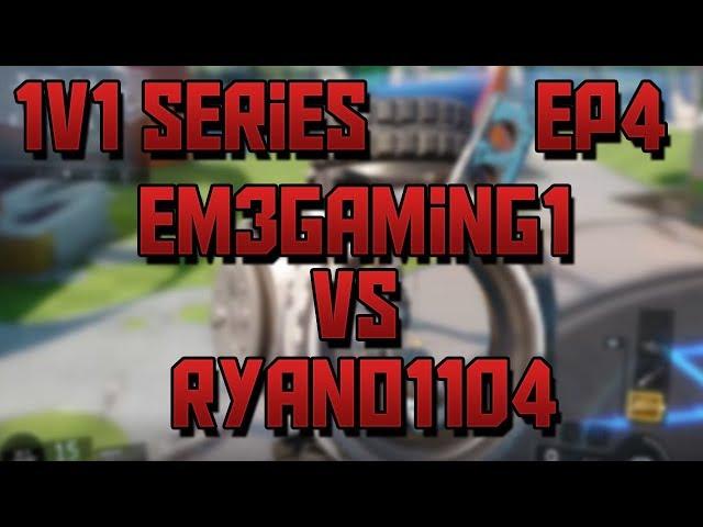 1v1 Series Ep4: Em3gaming1 VS Ryano1104 - Black Ops 3